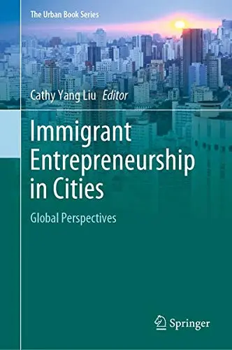 Cover of Immigrant Entrepreneurship in Cities