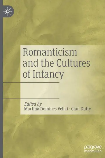 Cover of Romanticism and the Cultures of Infancy