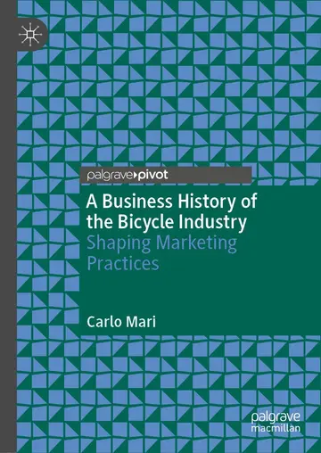 Cover of A Business History of the Bicycle Industry