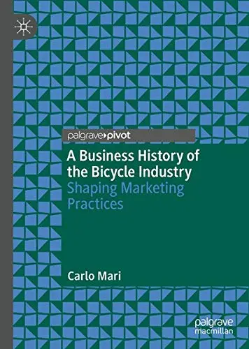 Cover of A Business History of the Bicycle Industry