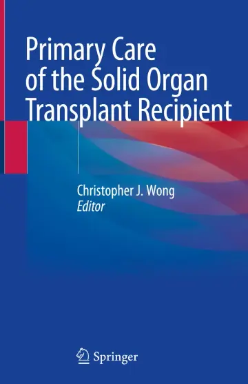Cover of Primary Care of the Solid Organ Transplant Recipient