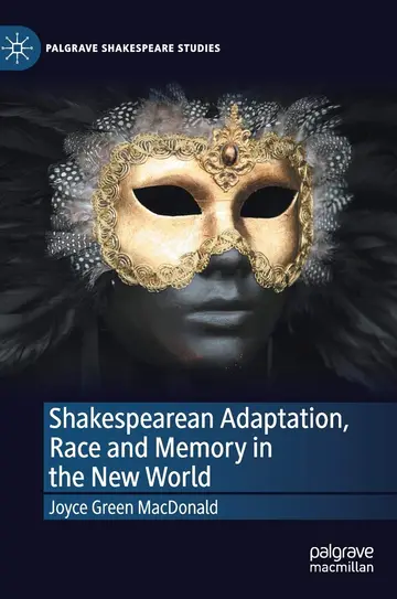 Cover of Shakespearean Adaptation, Race and Memory in the New World