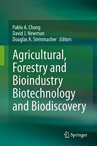 Cover of Biotechnology and Biodiscovery Book for Agricultural, Forestry and Bioindustry