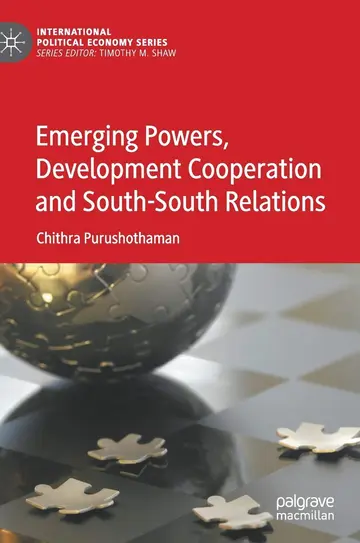 Cover of Emerging Powers, Development Cooperation and South-south Relations