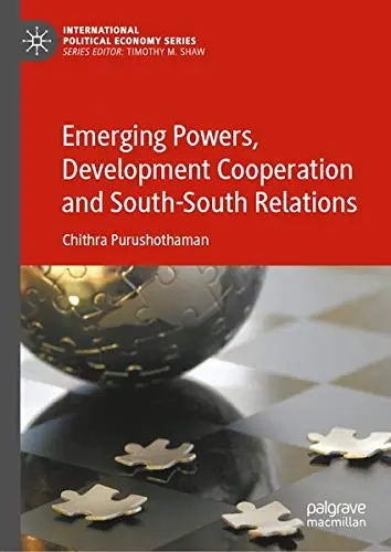 Cover of Emerging Powers, Development Cooperation and South-South Relations