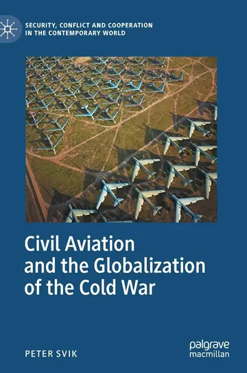 Cover of Civil Aviation and the Globalization of the Cold War