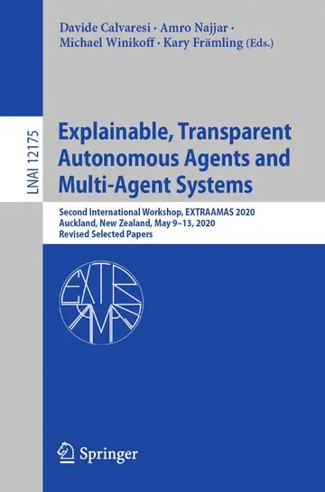 Cover of Explainable, Transparent Autonomous Agents and Multi-Agent Systems