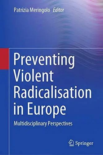 Cover of Preventing Violent Radicalisation in Europe