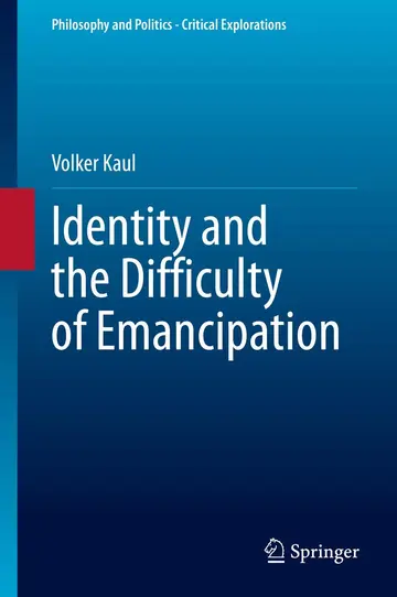 Cover of Identity and the Difficulty of Emancipation