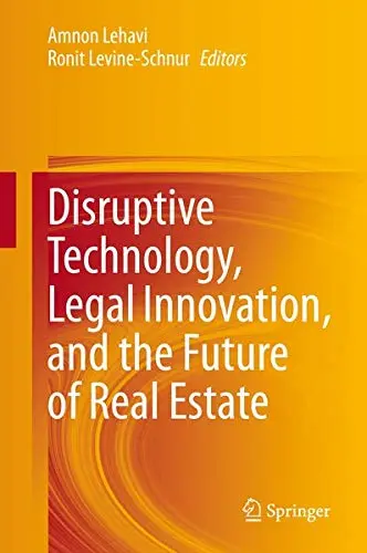 Cover of Disruptive Technology, Legal Innovation, and the Future of Real Estate