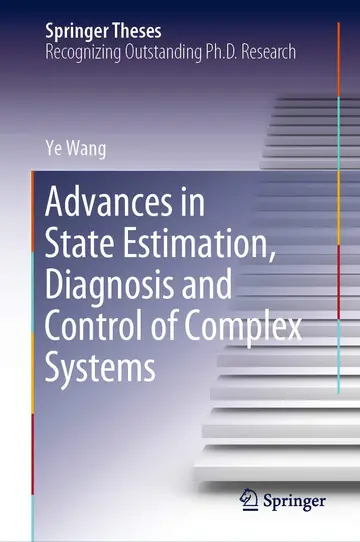 Cover of Advances in State Estimation, Diagnosis and Control of Complex Systems