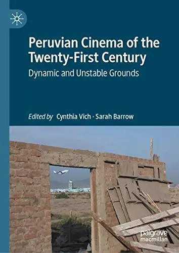 Cover of Peruvian Cinema of the Twenty-First Century