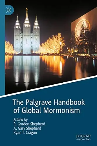 Cover of The Palgrave Handbook of Global Mormonism