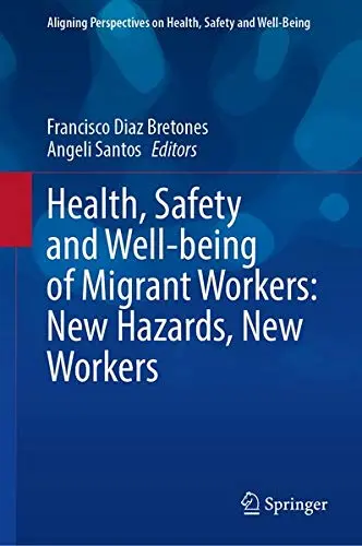 Cover of Health, Safety and Well-being of Migrant Workers