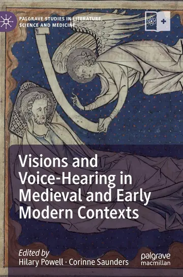 Cover of Visions and Voice-hearing in Medieval and Early Modern Contexts