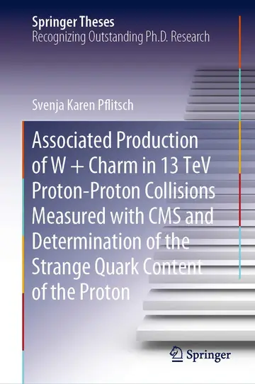 Cover of Associated Production of W + Charm in 13 TeV Proton-Proton Collisions Measured with CMS and Determination of the Strange Quark Content of the Proton