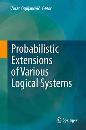 Cover of Probabilistic Extensions of Various Logical Systems