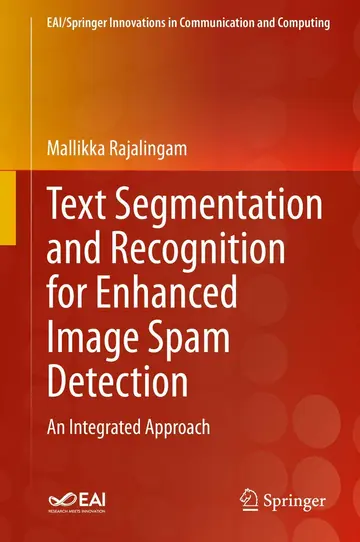 Cover of Text Segmentation and Recognition for Enhanced Image Spam Detection