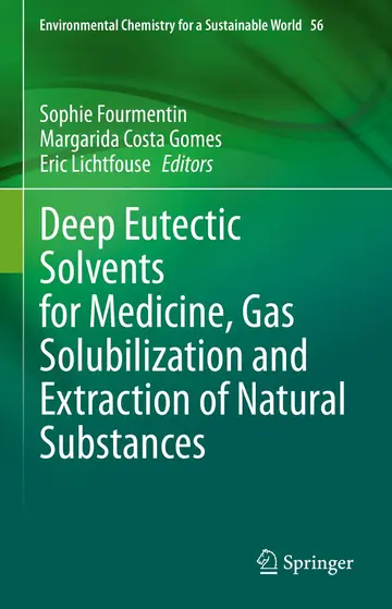 Cover of Deep Eutectic Solvents for Medicine, Gas Solubilization and Extraction of Natural Substances