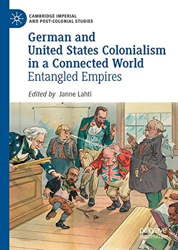 Cover of German and United States Colonialism in a Connected World
