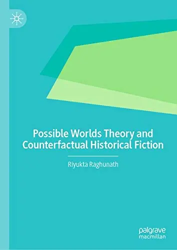 Cover of Possible Worlds Theory and Counterfactual Historical Fiction