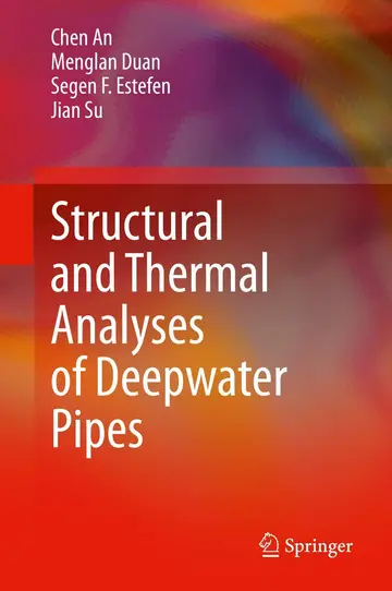 Cover of Structural and Thermal Analyses of Deepwater Pipes