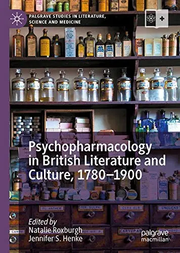 Cover of Psychopharmacology in British Literature and Culture, 1780–1900