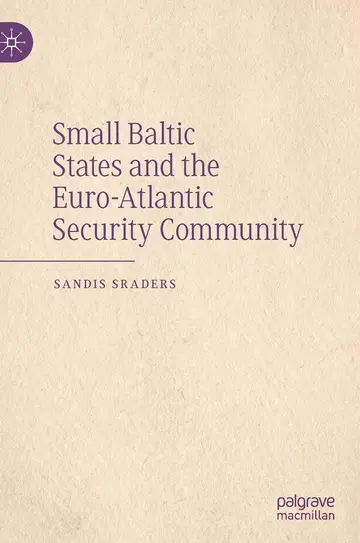 Cover of Small Baltic States and the Euro-Atlantic Security Community
