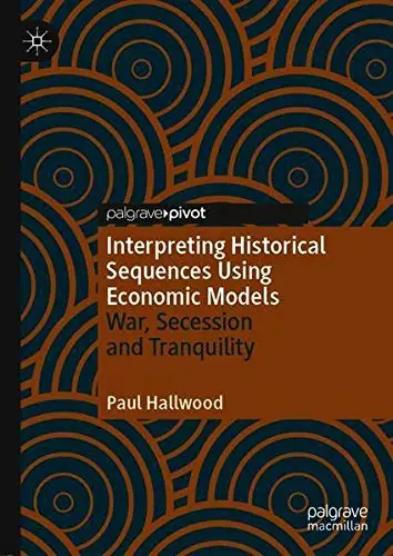 Cover of Interpreting Historical Sequences Using Economic Models
