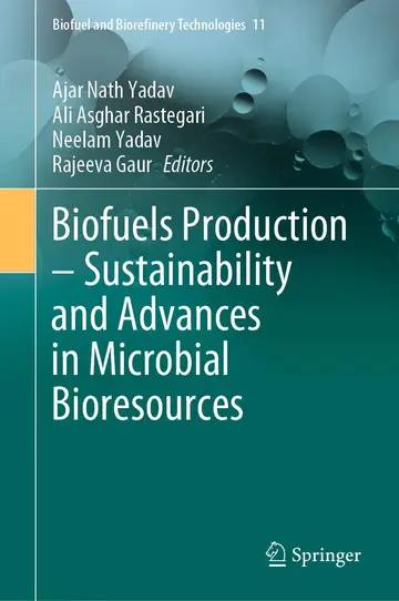 Cover of Biofuels Production - Sustainability and Advances in Microbial Bioresources