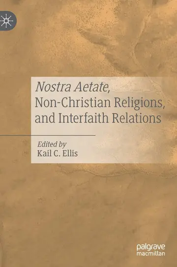 Cover of Nostra Aetate, Non-Christian Religions, and Interfaith Relations