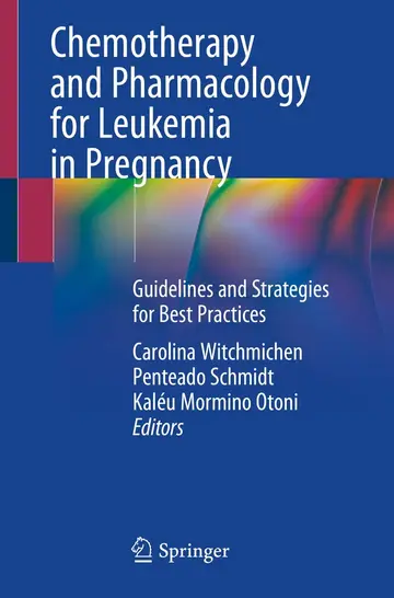 Cover of Chemotherapy and Pharmacology for Leukemia in Pregnancy