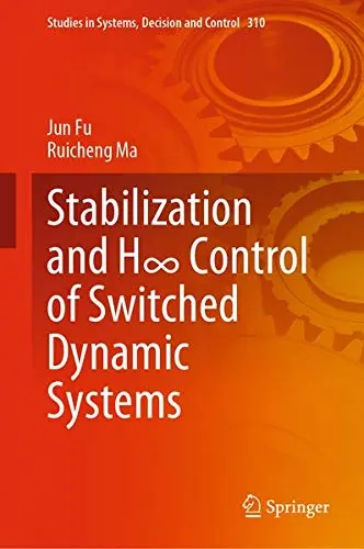 Cover of Stabilization and H∞ Control of Switched Dynamic Systems