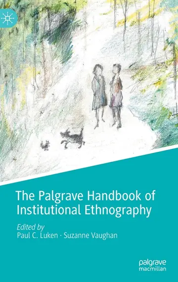 Cover of The Palgrave Handbook of Institutional Ethnography