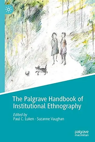 Cover of The Palgrave Handbook of Institutional Ethnography