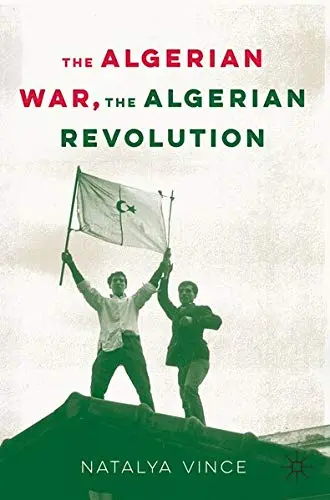 Cover of The Algerian War, the Algerian Revolution