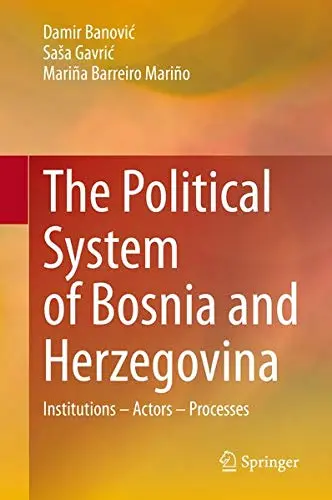 Cover of The Political System of Bosnia and Herzegovina