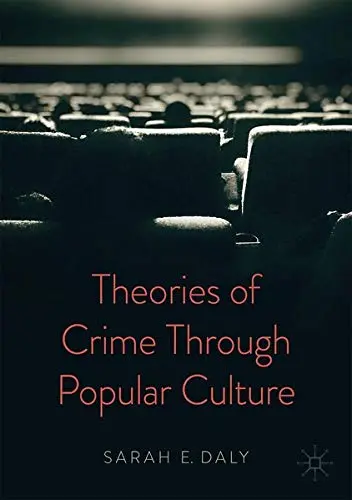 Cover of Theories of Crime Through Popular Culture