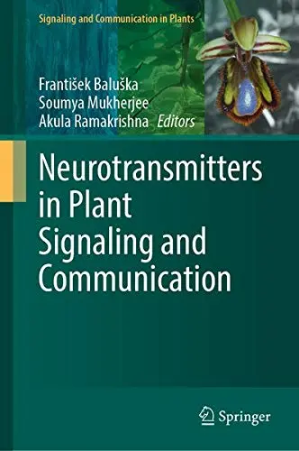 Cover of Neurotransmitters in Plant Signaling and Communication