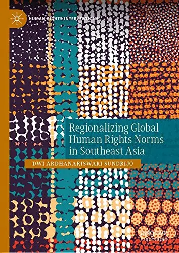 Cover of Regionalizing Global Human Rights Norms in Southeast Asia