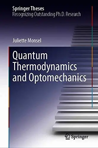 Cover of Quantum Thermodynamics and Optomechanics