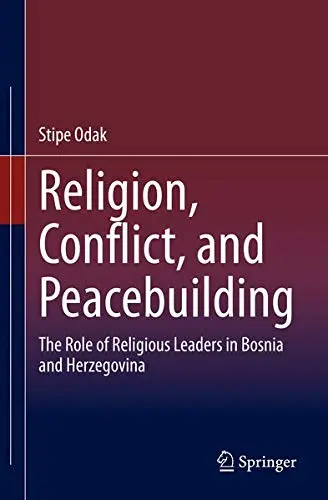 Cover of Religion, Conflict, and Peacebuilding