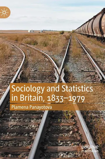 Cover of Sociology and Statistics in Britain, 1833–1979