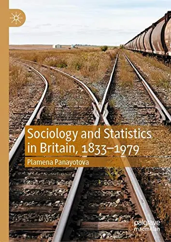 Cover of Sociology and Statistics in Britain, 1833–1979