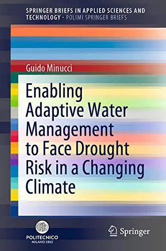 Cover of Enabling Adaptive Water Management to Face Drought Risk in a Changing Climate