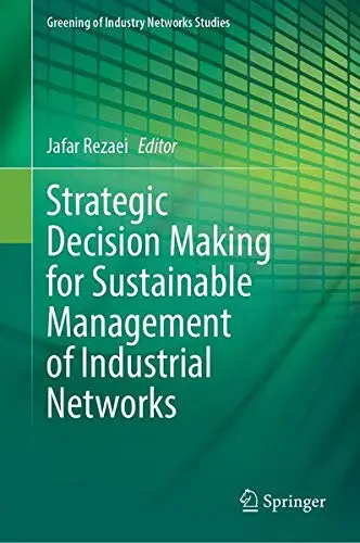 Cover of Strategic Decision Making for Sustainable Management of Industrial Networks