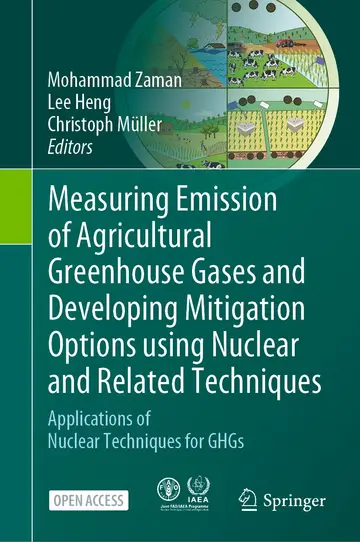 Cover of Measuring Emission of Agricultural Greenhouse Gases and Developing Mitigation Options Using Nuclear and Related Techniques