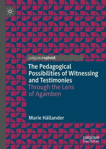 Cover of The Pedagogical Possibilities of Witnessing and Testimonies