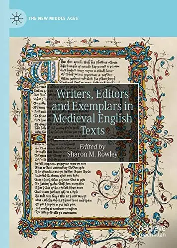 Cover of Writers, Editors and Exemplars in Medieval English Texts