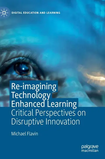 Cover of Re-imagining Technology Enhanced Learning